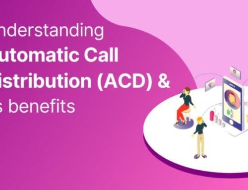 Understanding Automatic Call Distribution ( ACD ) and its benefits to Contact Center?