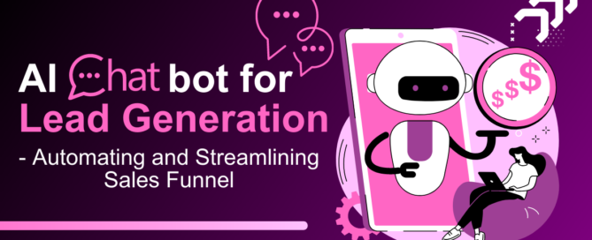 Unlocking Growth Potential: How AI Chatbots Automate and Simplify Lead Generation in Your Sales Funnel