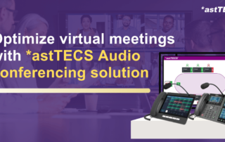 Accessibility features in *astTECS audio conferencing solution
