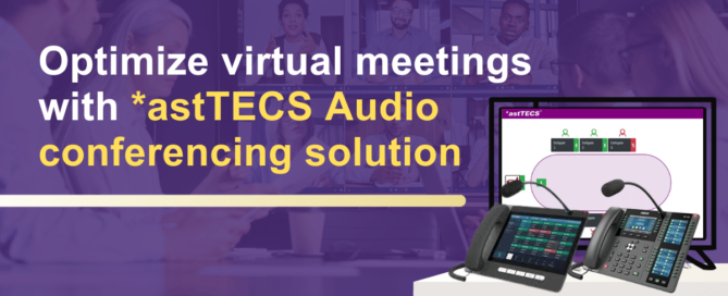 Accessibility features in *astTECS audio conferencing solution