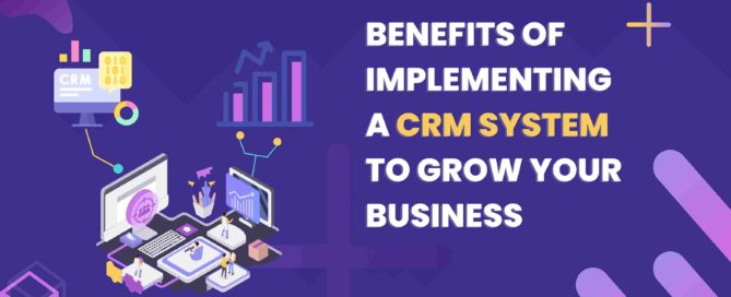 Blog image featuring the benefits of implementing CRM to your Business