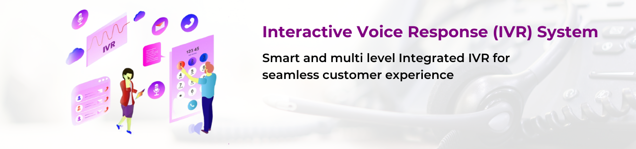 interactive voice response (IVR) System
