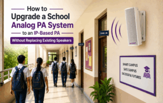 How to Upgrade a School Analog PA System to an IP-Based PA Without Replacing Existing Speakers