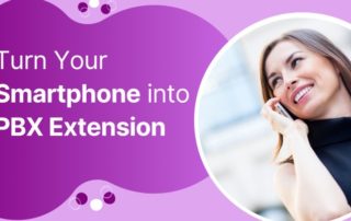 Turn Your Smartphone into PBX Extension