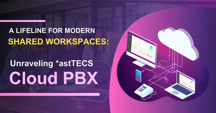 Cloud IP PBX - A life-line for Shared Workspace Culture