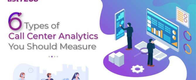 6 Types of Call Center Analytics You Should Measure