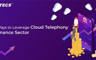 10 Ways to Leverage Cloud Telephony in Finance Industry